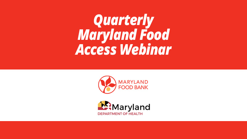 Quarterly Maryland Food Access Webinar